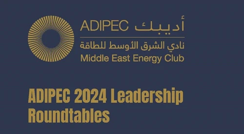 ADIPEC 2024 Leadership Roundtable on Cross-Border Energy Trade